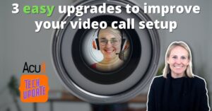 3 easy upgrades to improve your video call setup