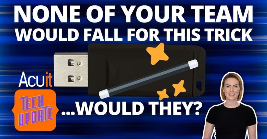 None of your team would fall for this usb scam trick… would they?